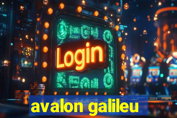 avalon galileu